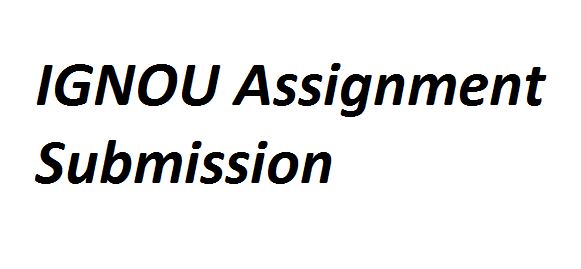 online submission of assignment ignou