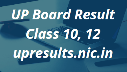 Up Board Result 2021 Class 10 12 Date à¤¯à¤¹ à¤¦ à¤– Upresults Nic In