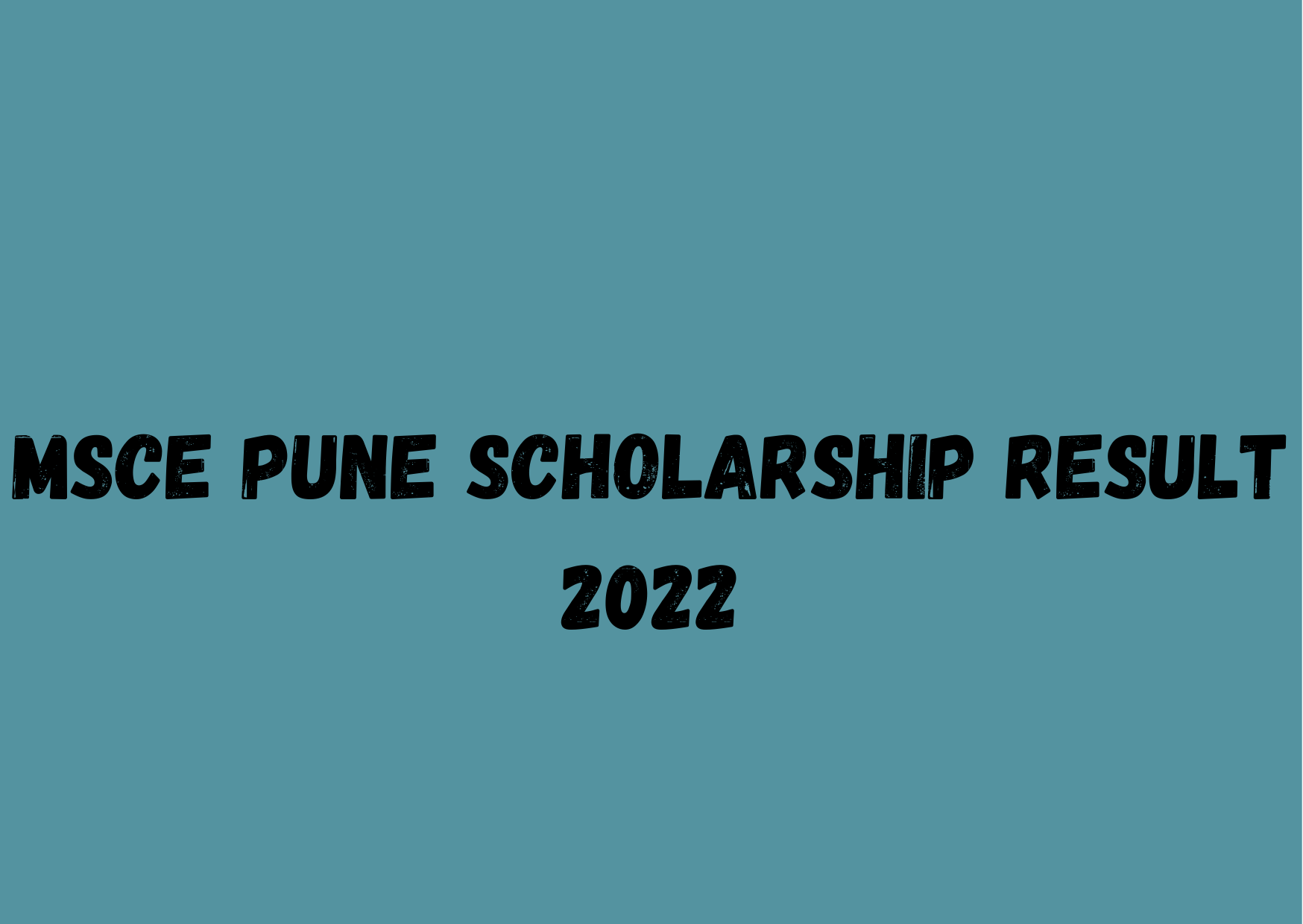 MSCE Pune Scholarship Result 2024 (Link) www.mscepune.in Merit list